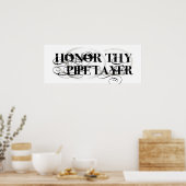 Honor Thy Pipe Layer Poster (Keuken)
