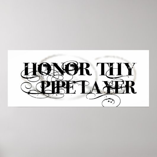 Honor Thy Pipe Layer Poster (Voorkant)