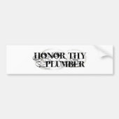 Honor Thy Plumber Bumpersticker (Voorkant)