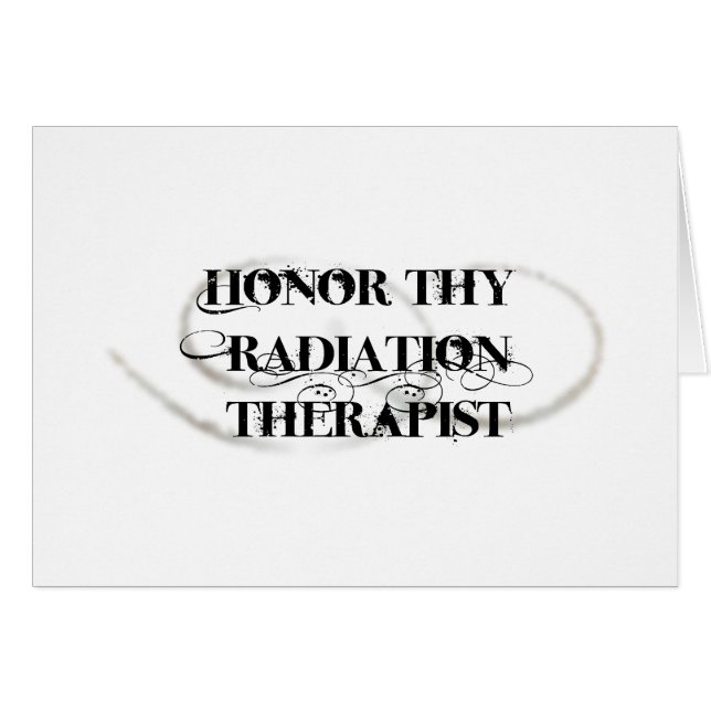 Honor Thy Radiation Therapist (Voorkant Horizontaal)