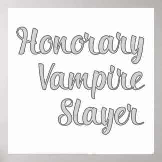 Honorary Vampire Slayer Buffy TV Show Fan Gift Poster