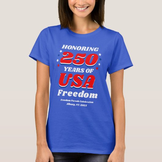 Honoring 250 Years of Freedom USA Shirt (Voorkant)