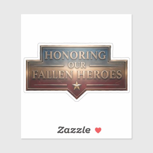 Honoring Our Fallen Heroes / Pegatina Memorial Day Sticker (Vel)