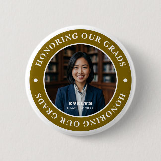 Honoring Our GRADS 20XX | Graduation Photo Ronde Button 5,7 Cm
