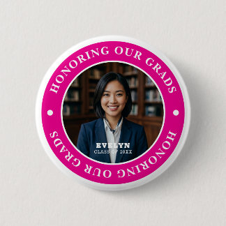 Honoring Our GRADS 20XX | Graduation Photo Ronde Button 5,7 Cm