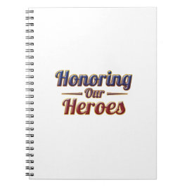 Honoring Our Heroes / Cuaderno Notitieboek