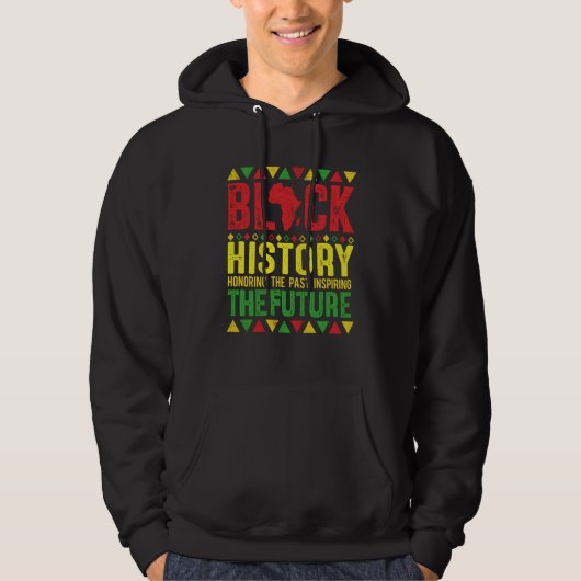 Honoring Past Inspiring Future Black History Month Hoodie (Voorkant)