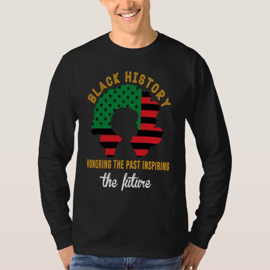 Honoring Past Inspiring Future Black History Month T-shirt (Voorkant)