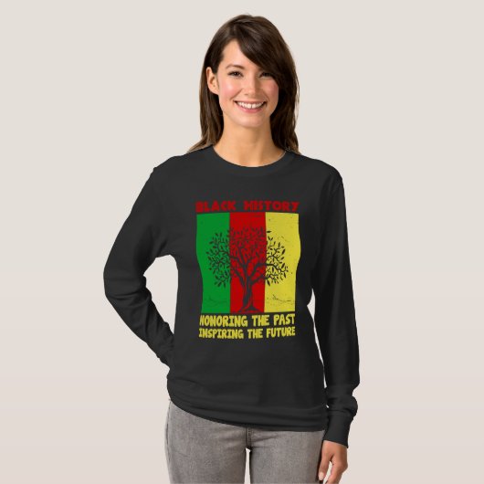 Honoring Past Inspiring Future Black History Month T-shirt (Voorkant volledig)