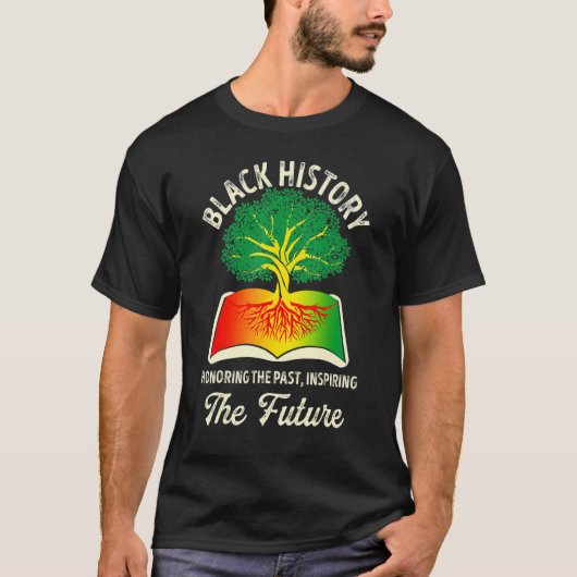 Honoring Past Inspiring Future Black History Month T-shirt (Voorkant)