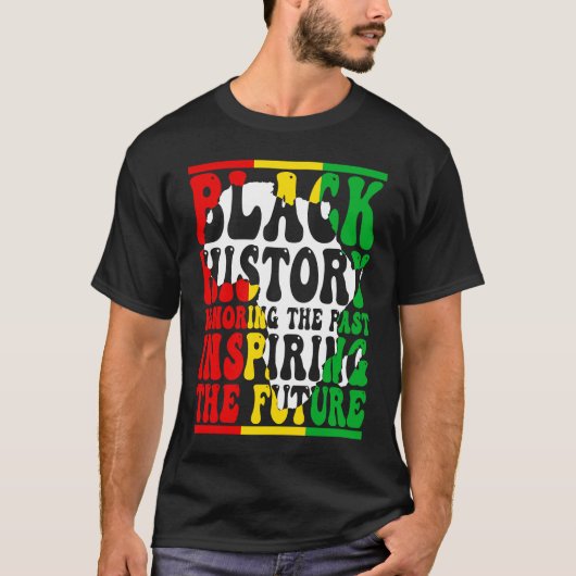 Honoring Past Inspiring Future I Am Black History T-shirt (Voorkant)