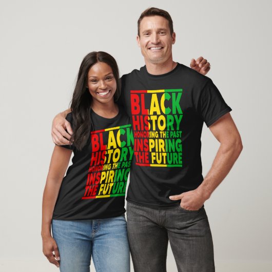 Honoring Past Inspiring Future I Am Black History  T-shirt (Unisex)