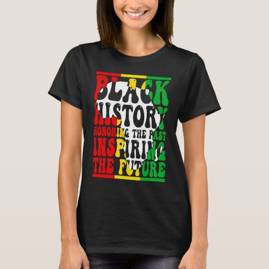 Honoring Past Inspiring Future I Am Black History  T-shirt (Voorkant)
