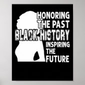 Honoring The Past Black History Inspiring The Futu Poster (Voorkant)
