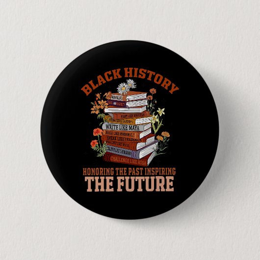 Honoring The Past Inspiring The Future Black Histo Ronde Button 5,7 Cm (Voorkant)