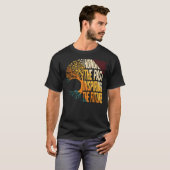 Honoring The Past Inspiring The Future T-shirt (Voorkant volledig)