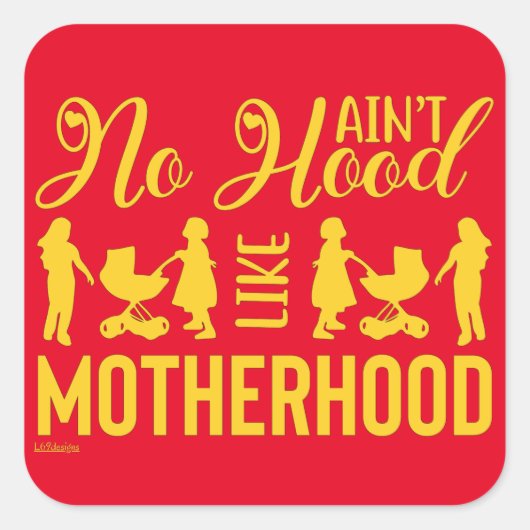 HOOD ALS MOTHERHOOD grappig moederdag Vierkante Sticker (Voorkant)