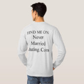 Hoodie Find Me On Never Married Dating . Com T-shirt (Achterkant volledig)
