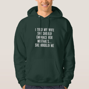 Hoodie Men - I Told My Wife