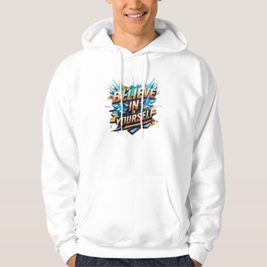 Hoodie, Sweatshirt - Geloof in jezelf (Voorkant)