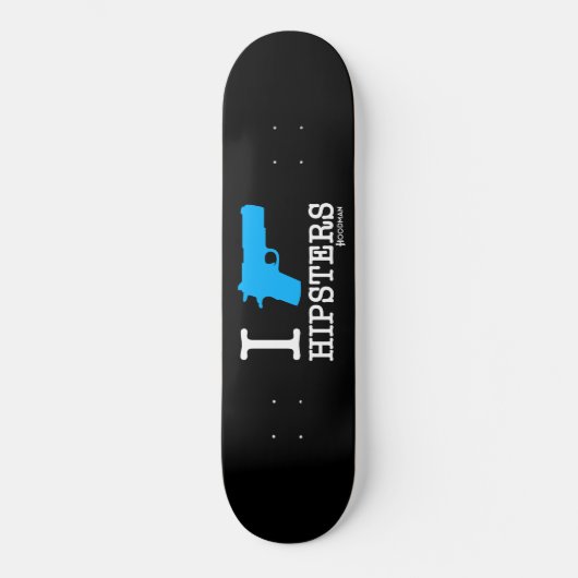 Hoodman "I Shoot Hipsters" Black Skateboard (Voorkant)