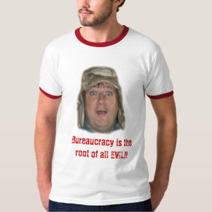 Hoofd, bureaucratie is de wortel van alle EVIL!! T-shirt
