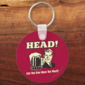Hoofd: Kan je ooit te veel hebben? Sleutelhanger (Voorkant)