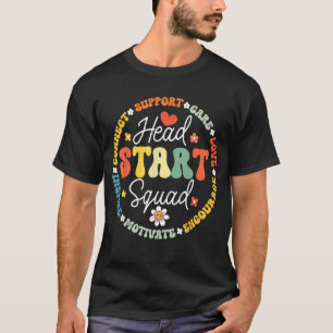 Hoofd Start Squad Homeschool Teacher Headstart Ter T-shirt