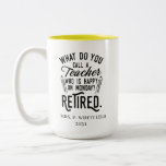Hoofd van de school pensioen gepensioneerde leraar tweekleurige koffiemok<br><div class="desc">Grappig gepensioneerd leraar gezegde dat is perfect voor het afscheid cadeau voor uw favoriete collega die een goed gevoel van humor heeft. Het gezegde op dit moderne gepensioneerde lerarencadeau luidt: "Hoe noem je een leraar die gelukkig is op maandag? Met pensioen." Voeg de naam van de leraar en het jaar...</div>