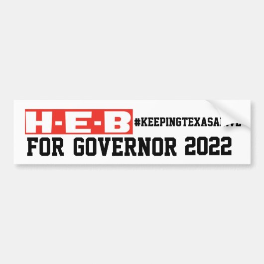 HOOFD VOOR GOVERNOR #KEEPINGTEXASALIVE BUMPERSTICKER (Voorkant)