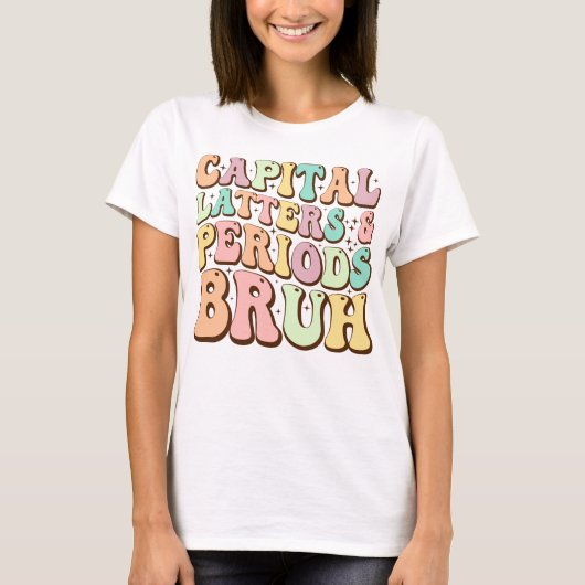 Hoofdletters en periodes bruh ELA leraar grappig T-shirt (Voorkant)