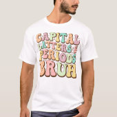 Hoofdletters en periodes bruh ELA leraar grappig T-shirt (Voorkant)