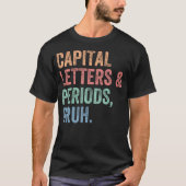 Hoofdletters en periodes bruh leraar grappig t-shirt (Voorkant)