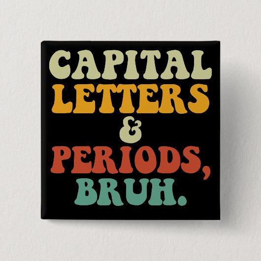 Hoofdletters en periodes Bruh Vierkante Button 5,1 Cm (Voorkant)