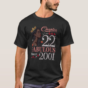 Hoofdstuk 22 Fantastisch sinds 2001 22e verjaardag T-shirt