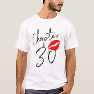 Hoofdstuk 30 jaar Lips Love 30 th Birthday Geboren T-shirt