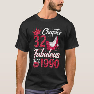 Hoofdstuk 32 Fabulous sinds 1990 32nd Birthda T-shirt