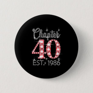 Hoofdstuk 40 Est 1986 Gelukkig 40e Verjaardag Meis Ronde Button 5,7 Cm