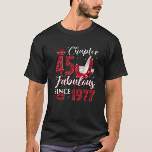 Hoofdstuk 45 Uitstekend sinds 1977 45e verjaardag T-shirt