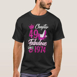 Hoofdstuk 49 Vloeibaar sinds 1974 49e verjaardag v T-shirt