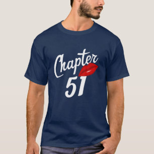 Hoofdstuk 51 jaar geboortedag 51e geboortedatum 19 t-shirt