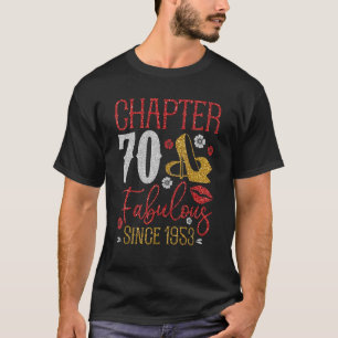 Hoofdstuk 70 Prachtig sinds 1953 70ste verjaardag T-shirt