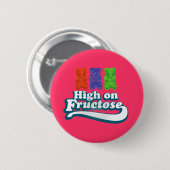 Hoog op fructose ronde button 5,7 cm (Voorkant /achterkant)