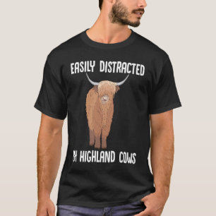 Hoogland Koe Schots Gemakkelijk Afleidbaar Door Ho T-shirt