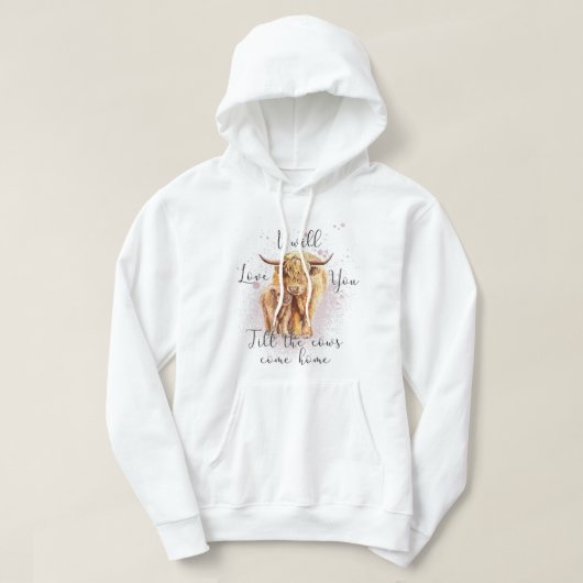 Hoogland Koe Western Ik zal van je houden tot de K Hoodie (Design voorkant)