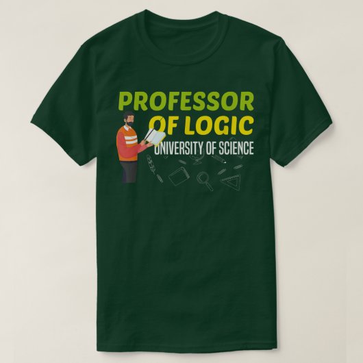 Hoogleraar aan de Logic University of Science 1714 T-shirt (Design voorkant)