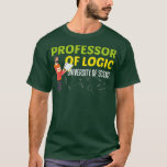 Hoogleraar aan de Logic University of Science 1714 T-shirt<br><div class="desc">Professor Logic University of Science 1714 .</div>