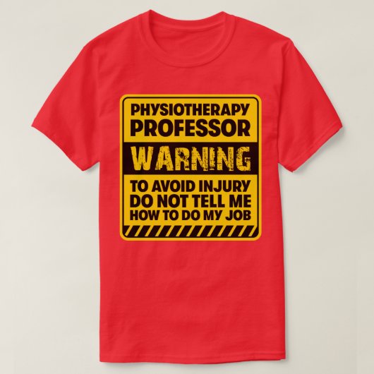 Hoogleraar fysiotherapie2 t-shirt (Design voorkant)