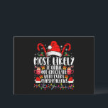 Hoogst waarschijnlijk Drink hete chocolade marshma Kaart<br><div class="desc">Hoogstwaarschijnlijk Drink warme chocolademelk met extra marshmallows Christmas Family Matching</div>