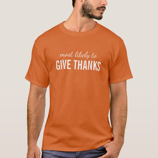 Hoogst Waarschijnlijk om Bedankt/Grappige Thanksgi T-shirt (Voorkant)